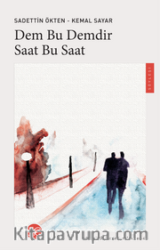 Dem Bu Demdir Saat Bu Saat / Gönül Sadası'ndan Akisler 4
