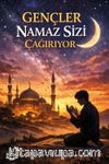 Gençler Namaz Sizi Çağırıyor