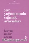 Yaz Yağmurunda Sığınak Arayışları