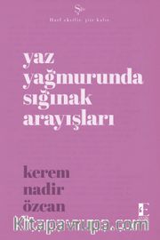 Yaz Yağmurunda Sığınak Arayışları