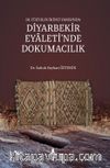 18. Yüzyılın İkinci Yarısında Diyarbekir Eyaleti'nde Dokumacılık
