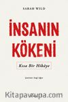 İnsanın Kökeni & Kısa Bir Hikaye