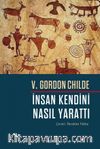 İnsan Kendini Nasıl Yarattı