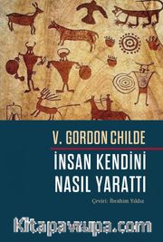 İnsan Kendini Nasıl Yarattı