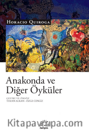 Anakonda ve Diğer Öyküler