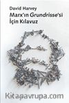Marx'ın Grundrisse'si İçin Kılavuz