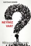 Neyiniz Var?
