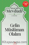 Gelin Müslüman Olalım