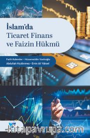 İslam'da Ticaret Finans ve Faizin Hükmü