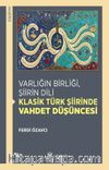 Varlığın Birliği, Şiirin Dili: Klasik Türk Şiirinde Vahdet Düşüncesi