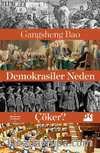 Demokrasiler Neden Çöker?