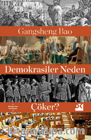 Demokrasiler Neden Çöker?