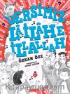 Dersimiz La İlahe İllallah
