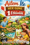 Ailem ile Her Güne 1 Etkinlik