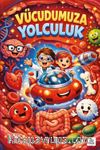 Vücudumuza Yolculuk
