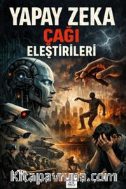 Yapay Zeka Çağı Eleştirileri