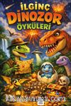 İlginç Dinozor Öyküleri