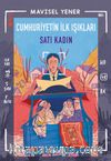 Cumhuriyetin İlk Işıkları: Satı Kadın