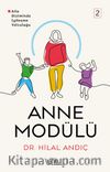 Anne Modülü Aile Diziminde İyileşme Yolculuğu 2