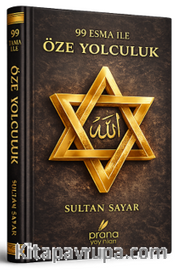 99 Esma İle Öze Yolculuk