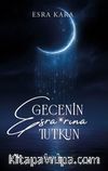 Gecenin Esra'rına Tutkun