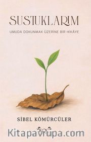 Sustuklarım