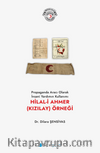 Propaganda Aracı Olarak İnsani Yardımın Kullanımı Hilal-i Ahmer (Kızılay) Örneği
