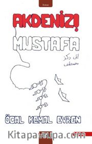 Akdeniz! Mustafa