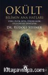 Okült Bilimin Ana Hatları & Uyku, Ölüm, Rüya, Yüksek Alem, Gelecekteki Dönüşüm