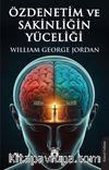 Özdenetim ve Sakinliğin Yüceliği
