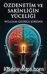 Özdenetim ve Sakinliğin Yüceliği