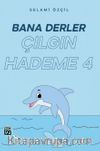 Bana Derler Çılgın Hademe 4