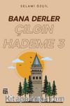 Bana Derler Çılgın Hademe 3