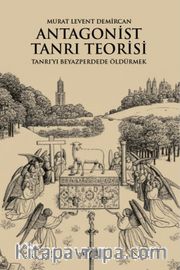 Antagonist Tanrı Teorisi <br /> Tanrı'yı Beyazperdede Öldürmek