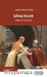 Şövalyeler <br /> Tarih ve Kültür