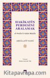 Hakikatin Perdesini Aralamak & el-Vesîle li-Galat Müzîle