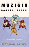 Müziğin Doğusu Batısı & Oryantalizm Alla Turca