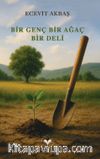 Bir Genç Bir Agaç Bir Deli