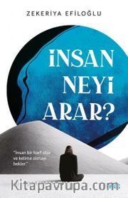 İnsan Neyi Arar?