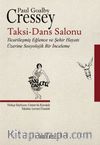 Taksi-Dans Salonu & Ticarileşmiş Eğlence ve Şehir Hayatı Üzerine Sosyolojik Bir İnceleme