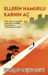 Ellerin Hamurlu Karnın Aç