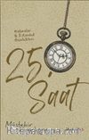 25. Saat & Hatıralar - İstanbul Günlükleri