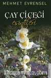 Çay Çiçeği Esintileri