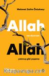 Allah Var Diyorsan Allah Yokmuş Gibi Yaşama
