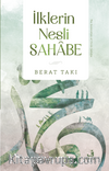 İlklerin Nesli Sahabe