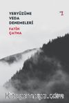 Yeryüzüne Veda Denemeleri