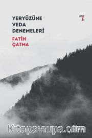 Yeryüzüne Veda Denemeleri