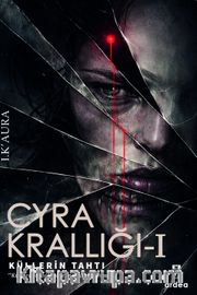 Küllerin Tahtı <br /> Cyra Krallığı