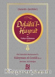 Delailü'l Hayrat ve Türkçe Açıklaması