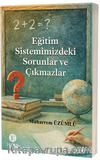 Eğitim Sistemimizdeki Sorunlar ve Çıkmazlar